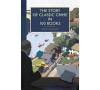 Martin Edwards The Story of Classic Crime in 100 Books (Copertina rigida)
