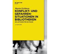 Martin Eichhorn Konflikt- Und Gefahrensituationen in Biblioth (Copertina rigida)