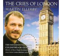 Martin Ellerby Cries of London, The (Coldstream Guards) (CD) Album