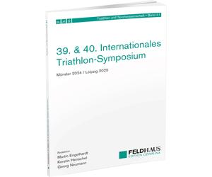 Martin Engelhar 39. & 40. Internationales Triathlon-Symposium: Münst (Tascabile)