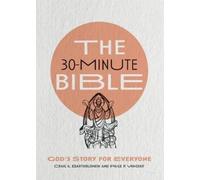 Martin Erspamer Paige P. Vanosky Crai The 30-Minute Bible - God`s St (Tascabile)