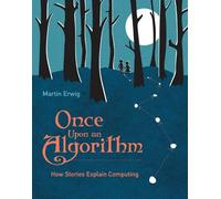 Martin Erwig Once Upon an Algorithm (Tascabile)
