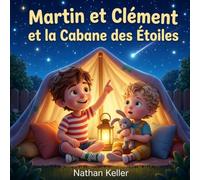 Martin et Clément et la Cabane des Étoiles