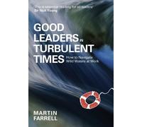 Martin Farrell Good Leaders in Turbulent Times (Copertina rigida)