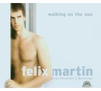 Martin,Felix - Walking on the Sun