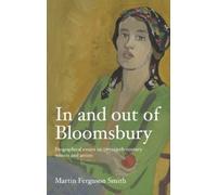 Martin Ferguson Smith In and out of Bloomsbury (Copertina rigida)