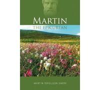 Martin Ferguson Smith Martin the Epicurean (Tascabile)