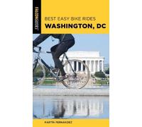 Martin Fernandez Best Easy Bike Rides Washington, DC (Tascabile)