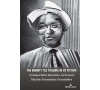 Martín Fernández Fernánde The Emmett Till Trauma in US Fictio (Copertina rigida)