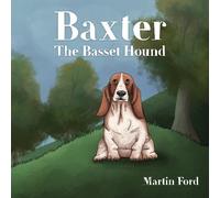 Martin Ford Baxter the Basset Hound (Copertina rigida)