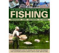 Martin Ford Peter Gathercole T The Angler's Practical Guide t (Copertina rigida)