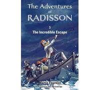 Martin Fournier The Incredible Escape (Tascabile) Adventures of Radisson