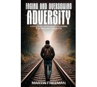 Martin Freeman Facing and Overcoming Adversity (Copertina rigida)