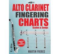Martin Freres Alto Clarinet Fingering Charts (Tascabile)