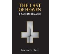 Martin G. Elster The Last of Heaven (Copertina rigida)