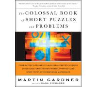 Martin Gardner The Colossal Book of Short Puzzles and Problem (Copertina rigida)