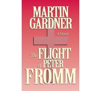 Martin Gardner The Flight of Peter Fromm (Tascabile)