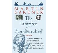 Martin Gardner The Universe in a Handkerchief (Tascabile)