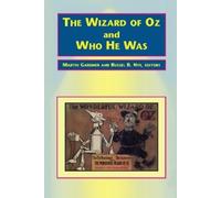 Martin Gardner The Wizard of Oz and Who He Was (Tascabile)