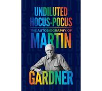 Martin Gardner Undiluted Hocus-Pocus (Tascabile)