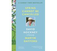 Martin Gayford David Hockney Spring Cannot be Cancelled (Tascabile)