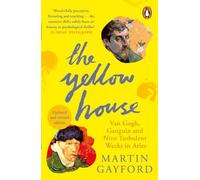 Martin Gayford The Yellow House (Tascabile)