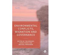 Martin Geiger Environmental Conflicts, Migration and Governan (Copertina rigida)