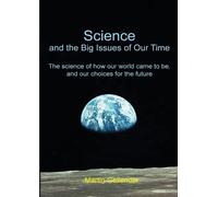 Martin Gellender Science and the Big Issues of Our Time (Tascabile)