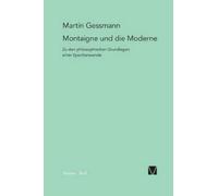 Martin Gessmann Montaigne und die Moderne (Tascabile)
