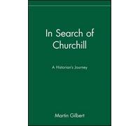Martin Gilbert In Search of Churchill (Copertina rigida)