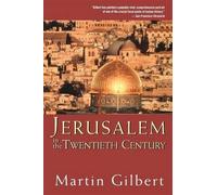 Martin Gilbert Jerusalem in the Twentieth Century (Copertina rigida)