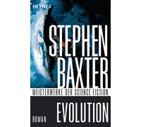Martin Gilbert Stephen Baxter Evolution: Roman (Tascabile)