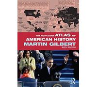 Martin Gilbert The Routledge Atlas of American History (Tascabile)