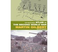 Martin Gilbert The Routledge Atlas of the Second World War (Tascabile)