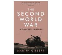 Martin Gilbert The Second World War (Tascabile)
