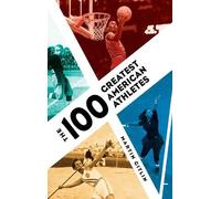 Martin Gitlin The 100 Greatest American Athletes (Copertina rigida)