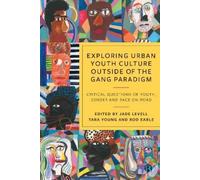 Martin Glynn Exploring Urban Youth Culture Outside of the Gan (Copertina rigida)
