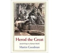 Martin Goodman Herod the Great (Copertina rigida) Jewish Lives