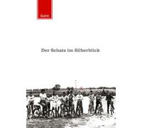 Martin Gottschild Der Schatz im Silberblick (Tascabile)