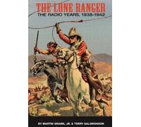 Martin Grams Terry Salomonson The Lone Ranger (Copertina rigida)
