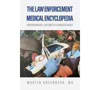 Martin Greenberg The Law Enforcement Medical Encyclopedia (Tascabile)