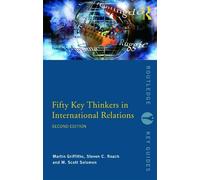 Martin Griffiths Steven C. Roach M. Fifty Key Thinkers in Internati (Tascabile)