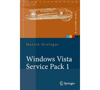 Martin Grotegut Windows Vista Service Pack 1 (Tascabile) X.systems.press