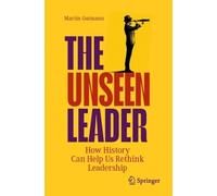 Martin Gutmann The Unseen Leader (Tascabile)