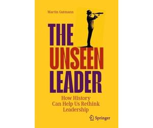 Martin Gutmann The Unseen Leader (Tascabile)