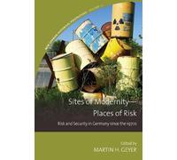 Martin H. Geyer Sites of Modernity-Places of Risk (Copertina rigida)