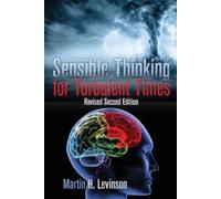 Martin H Levinson Sensible Thinking for Turbulent Times (Tascabile)
