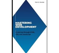 Martin Hander Mastering Web Development (Tascabile)