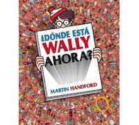 Martin Handford ¿Dónde está Wally ahora? / ¿Where is Waldo No (Copertina rigida)