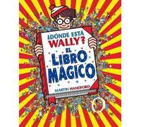 Martin Handford ¿Dónde está Wally?: El libro mágico / Where's (Copertina rigida)